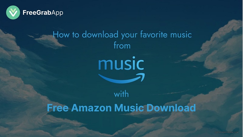 How to download your favorite music in highest quality with Free Amazon Music Download