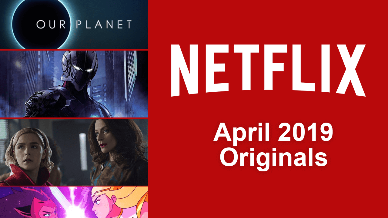 Netflix premieres in April 2019