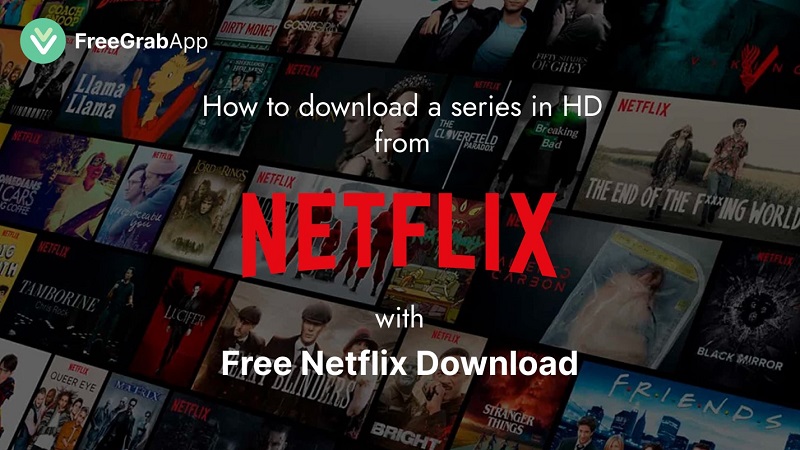 How to download a series in HD quality from Netflix with Free Netflix Download