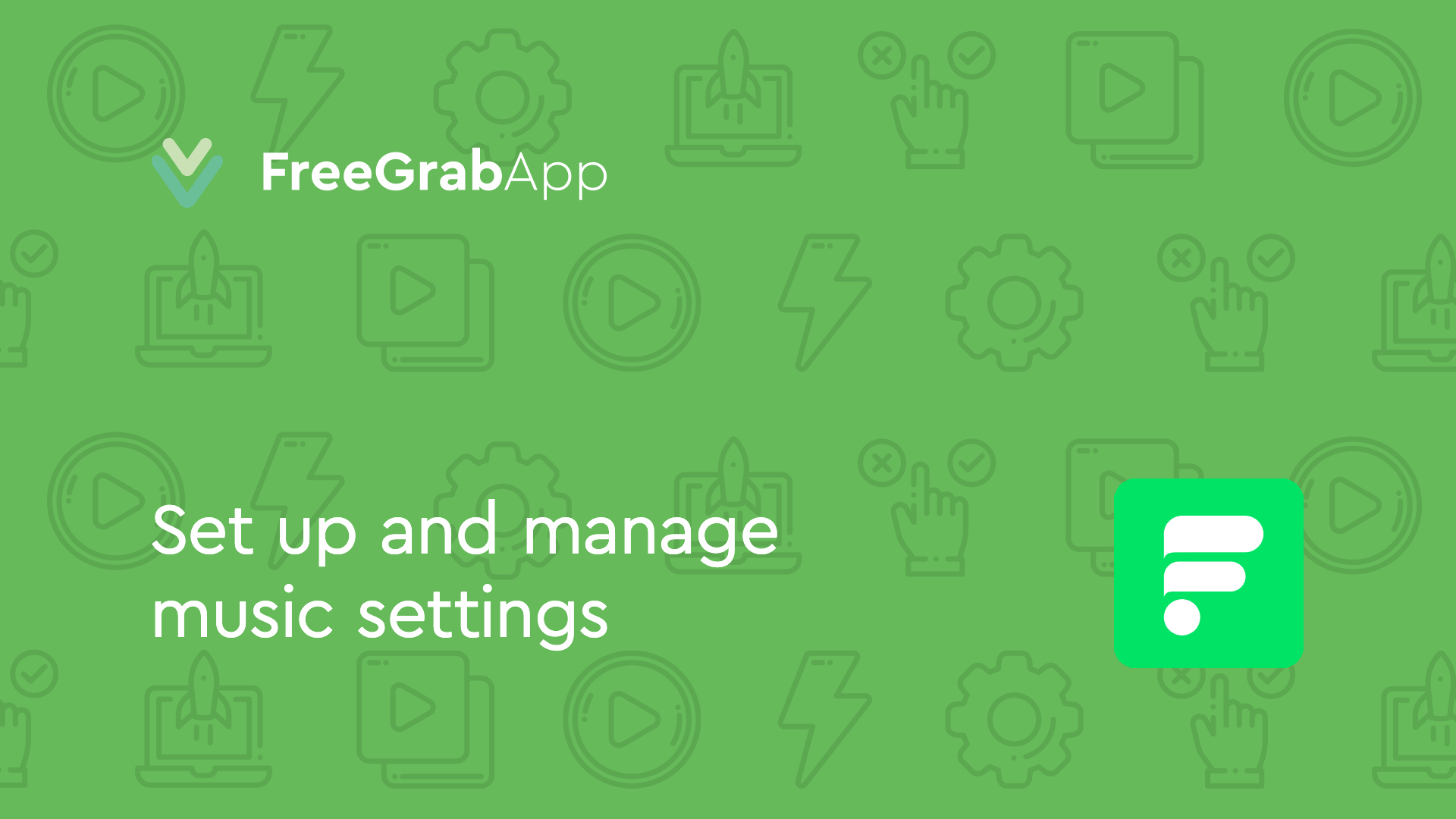 FlixGrab Music – Set up and manage video settings