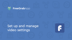 Free Facebook Video Download – Set up and manage video settings